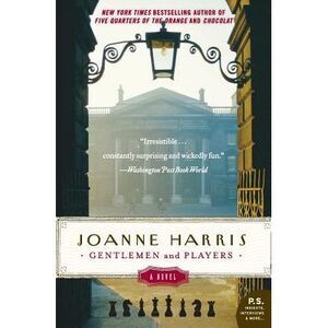 Gentlemen and Players -- Joanne Harris